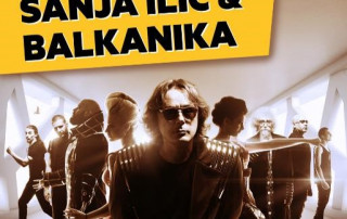 Плакат концерта групе "Sanja Ilić & Balkanika"